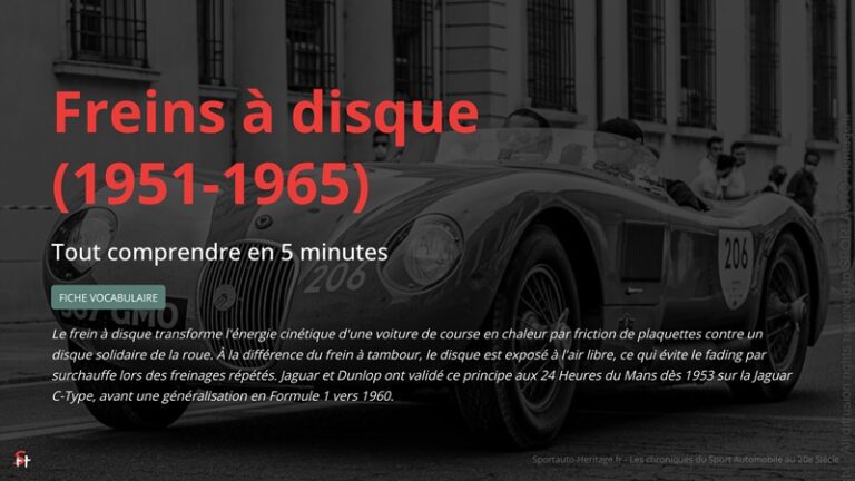 Freins à disque en compétition (1951-1965) - principe validé par Dunlop et Jaguar aux 24 Heures du Mans 1953 sur la C-Type